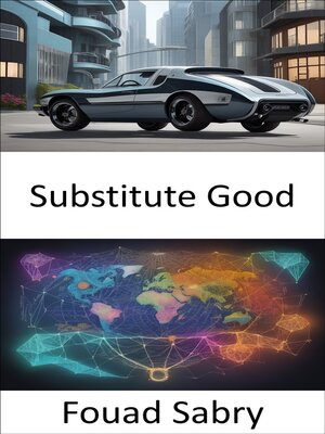 cover image of Substitute Good